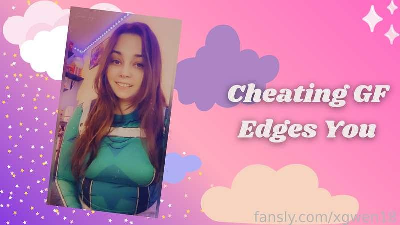 Cheating GF Edges You

I promised I would stroke your cock when I came home, but I never told you I'd let you cum, and I definitely never agreed to fuck you... And I want to make it harder for you. While I stroke your cock I want to tell you all about how I cheated on you yesterday...