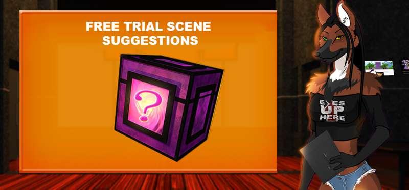 Free Trial Scene Suggestions