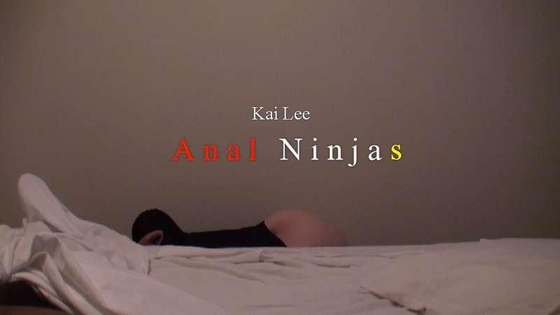 Kai Lee presents Anal Ninja