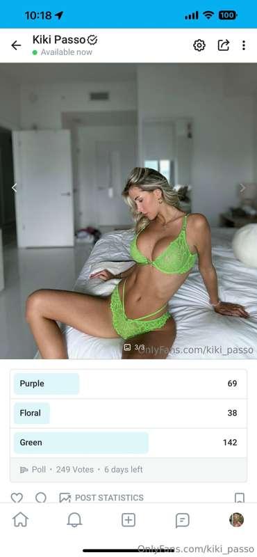 Votes are in … Green it is baby… you ready to see how i look..