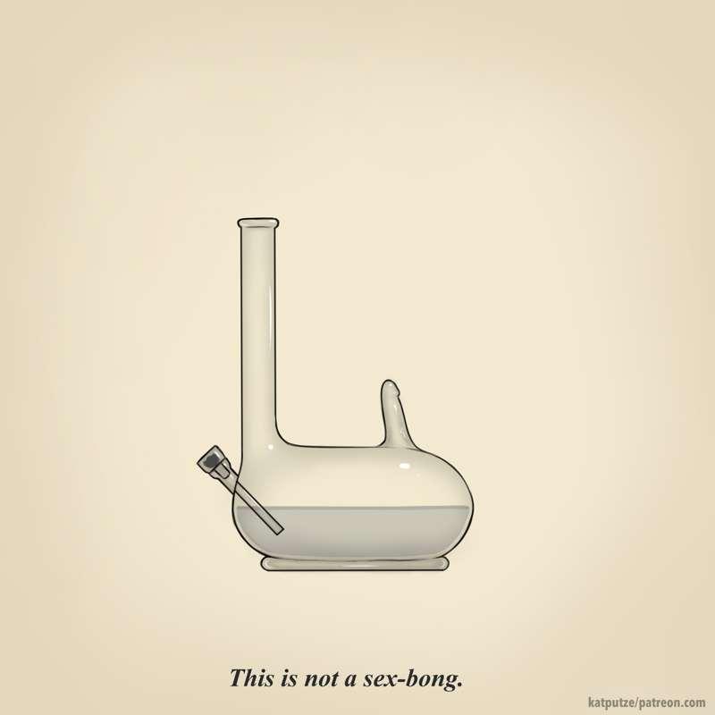 this is not a sex-bong