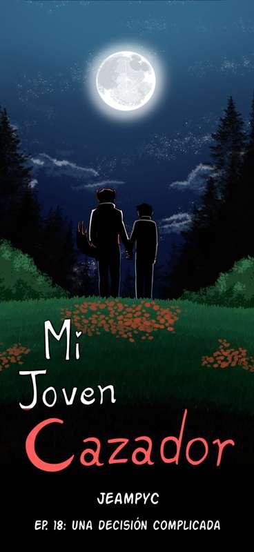 Mi Joven Cazador - Episodio 18 - Parte 1