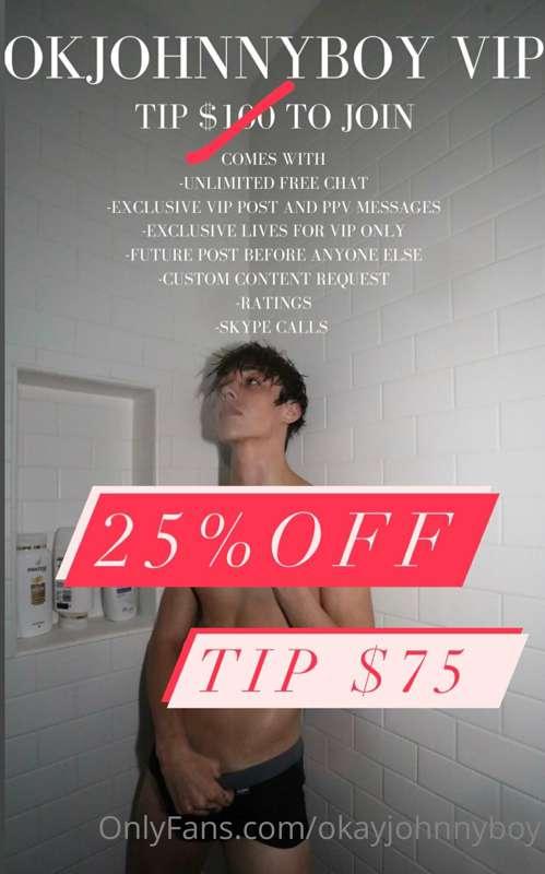 Today only!!! VIP is 25% off!!! Tip $75 to join!