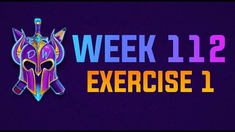 Exercise 1 Livestream - WEEK 112