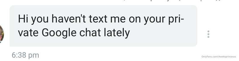 Idk where you guys are coming from this google chat but i do..