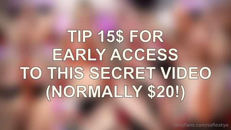 fastest to tip $15 gets this SECRET NEW VIDEO!! (normally $2..