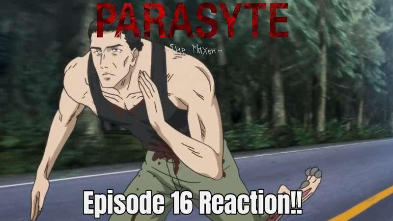 Parasyte Episode 16 Timer Reaction!